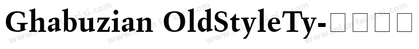 Ghabuzian OldStyleTy字体转换